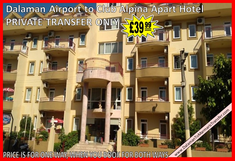 Dalaman Airport to Club Alpina Apart Hotel Marmaris